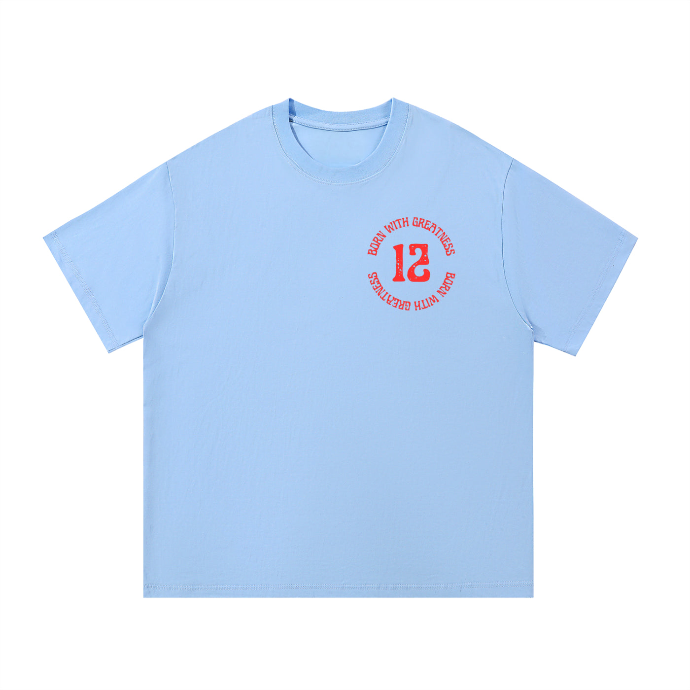 Born With Greatness '12' Heavyweight Tee