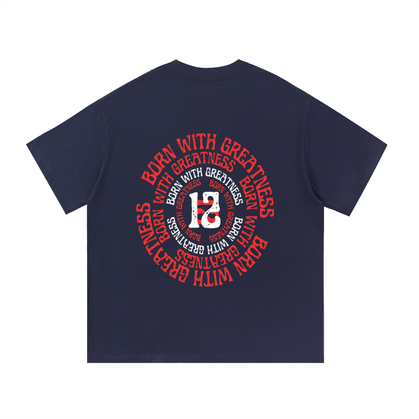 Born With Greatness '12' Heavyweight Tee